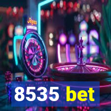 8535 bet